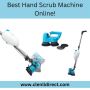 Best Hand Scrub Machine Online!