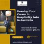 Develop Your Career In Hospitality Jobs In Australia