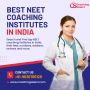  Boost your preparation with Top NEET Coachings Institute 