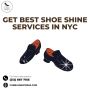 Get best shoe shine services in nyc
