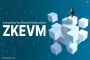 Everything You Need to Know about zkEVM