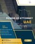 Power of Attorney in UAE is now easy Power of Attorney in UAE is now easy