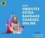 Emirates extra baggage charges online- +1-877-335-8488