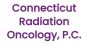 Connecticut Radiation Oncology, P.C.