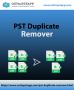 The PST Duplicate Remover - Most Useful The PST Duplicate Remover - Most Useful