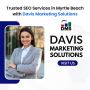 Trusted SEO Services in Myrtle Beach with Davis Marketing