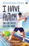 I Have Autism And I Like To Play Bad Tennis