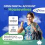 Open Digital Account for Housewives