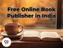 Free Online Book Publisher in India