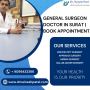 General Surgeon Doctor In Surat | Book Appointment