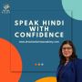 Speak Hindi with Confidence - Dr. Sonia Sharma Academy