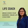 Break Down Your Barriers: Online Life Coaching