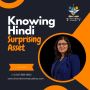 Knowing Hindi can be a Surprising Asset- Dr. Sonia Sharma