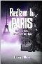 Bedlam in Paris: Embarking on Dr. Terry J. Martin's Journey