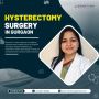 Hysterectomy Surgery in Gurgaon