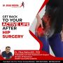 Dr. Vikas Mehra: Your Hip Replacement Solution in Chandigarh