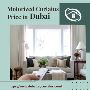 Discover Dubai's Motorized Curtain Price Range