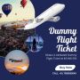 Obtain a Dummy Flight Ticket for Visa With Ease