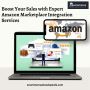 Boost Your Sales with Expert Amazon Marketplace Integration 