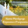 Home Mortgage Refinance Programs