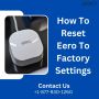How To Reset Eero To Factory Settings | +1-877-930-1260 
