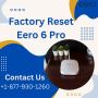 Factory Reset Eero 6 Pro | +1-877-930-1260 | Eero Support