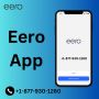 +1-877-930-1260 | Eero App | Eero Support
