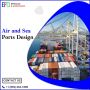 Air and Sea Ports Design