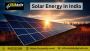Solar Energy in India – Pros, Cons and the Future