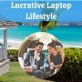 Lucrative Laptop Lifestyle
