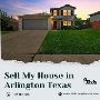 How to Sell My House in Arlington, Texas?