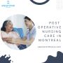 Contact For Post Operative Nursing Care in Montreal, Canada