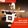 Best Lathe Machine Supplier In India