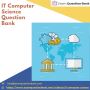 Acquire The Best It Computer Science Question Bank from Exam