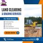 Professional Land Clearing & Grading Services 