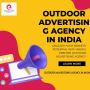 Elevate Your Brand's Visibility with India's Premier Outdoor