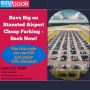 Save Big on Stansted Airport Cheap Parking – Book Now!