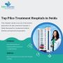 Top Piles Treatment Hospitals in Noida