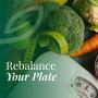 Rebalance Your Plate with Fresh Ingredients