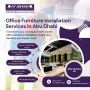 Office Furniture Installation Services in Abu Dhabi Office Furniture Installation Services in Abu Dhabi