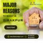 Major Reasons to Invest in Zirakpur