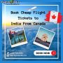 Book The Lowest Airfares from Canada To India 