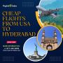 Cheap flights from USA to Hyderabad - Flights to India