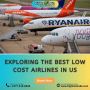 Fly with the Best Low-Cost Airlines in the US