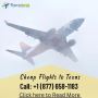 Cheap Flights to Texas +1 (877) 658-1183