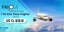 Air Ticket For Flights To Delhi With Flydealfare