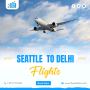 Find the Best Deals on Seattle to Delhi Flights with FlyDeal