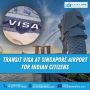 Your Ultimate Guide to Singapore Transit Visa for Indians