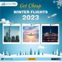 Score Big Savings With Our Cheap Flights In Winter 2023!
