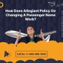 How Does Allegiant Policy On Changing A Passenger Name Work?